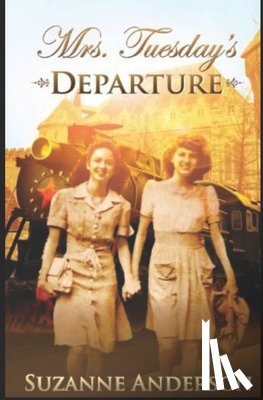 Anderson, Suzanne Elizabeth - Mrs. Tuesday's Departure