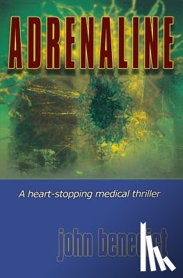 Benedict, John - Adrenaline: New 2013 edition