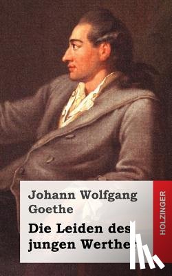 Goethe, Johann Wolfgang - Die Leiden des jungen Werther
