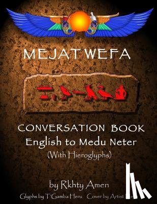 Heru, T'Gamba - Mejat Wefa Conversation Book English to Medu Neter