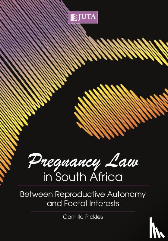 Pickles, Camilla - Pregnancy law in South Africa