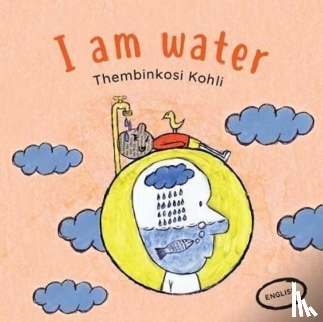 Kohli, Thembinkosi - I am water