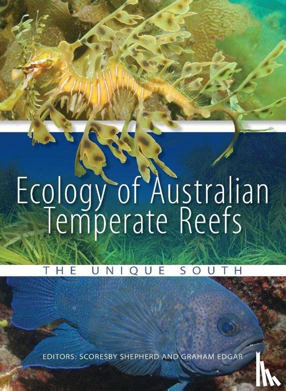 Scoresby Shepherd, Graham Edgar - Ecology of Australian Temperate Reefs