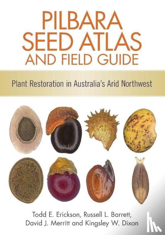  - Pilbara Seed Atlas and Field Guide