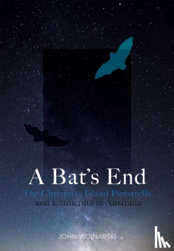 Woinarski, John - A Bat's End