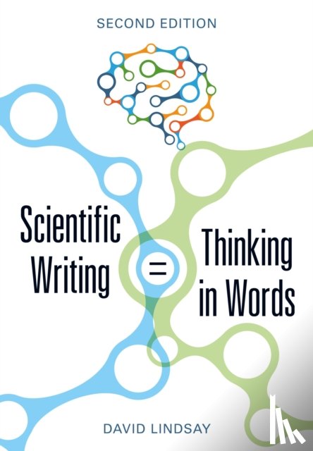 Lindsay, David - Scientific Writing = Thinking in Words