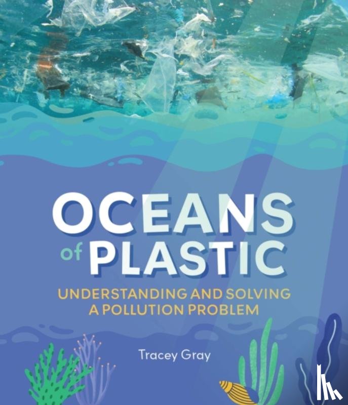 Tracey Gray - Oceans of Plastic