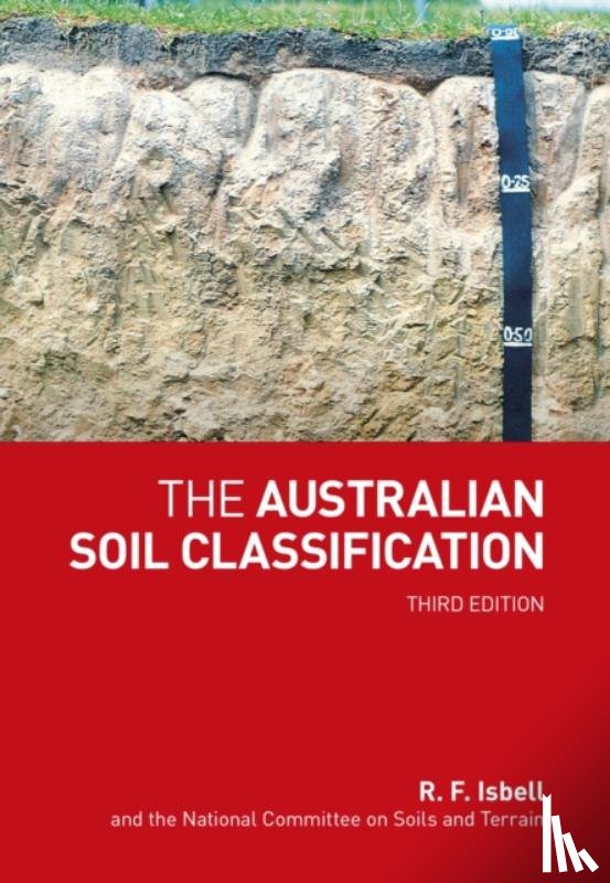 Isbell, R. F., National Committee on Soil and Terrain - The Australian Soil Classification