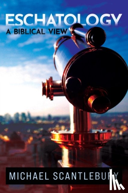 Scantlebury, Michael - Eschatology