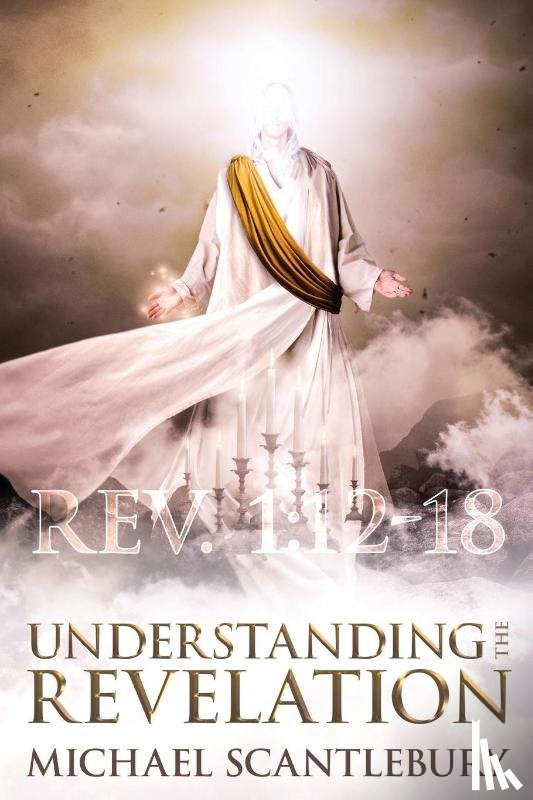 Scantlebury, Michael - Understanding the Revelation
