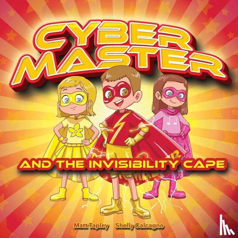 Calcagno, Shelly, Tapley, Matt - Cyber-Master and the Invisibility Cape