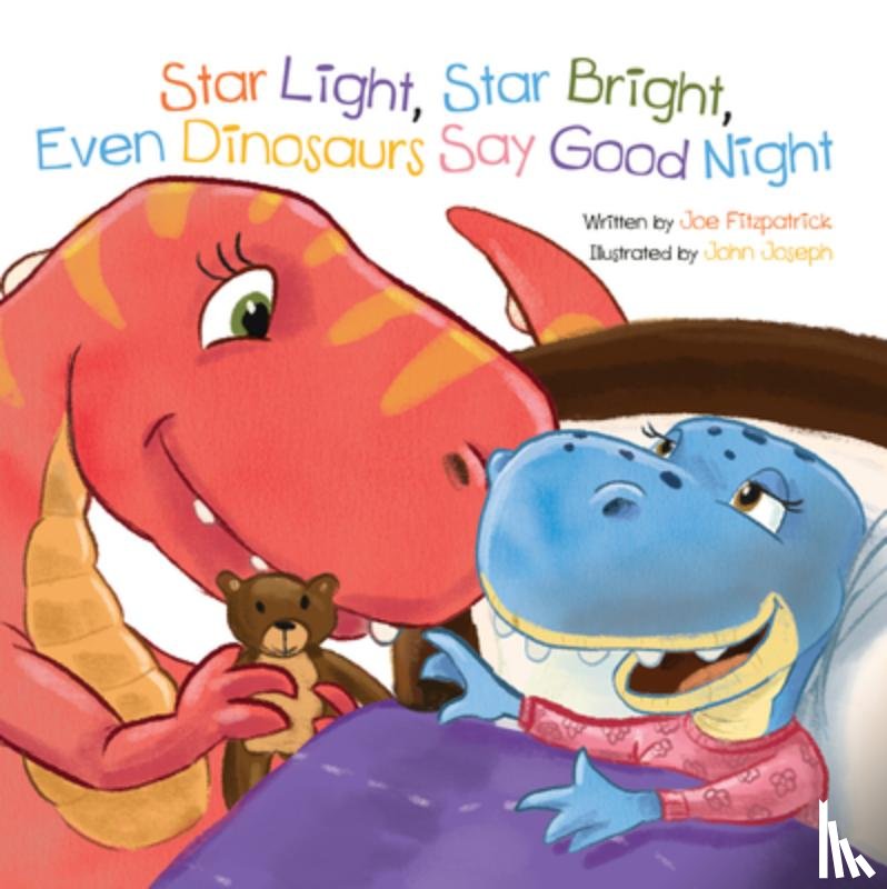 Fitzpatrick, Joe - Star Light, Star Bright, Even Dinosaurs Say Good Night