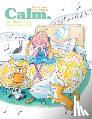 Hayes, Gail - Calm: A Choose Your Own Attitude Book