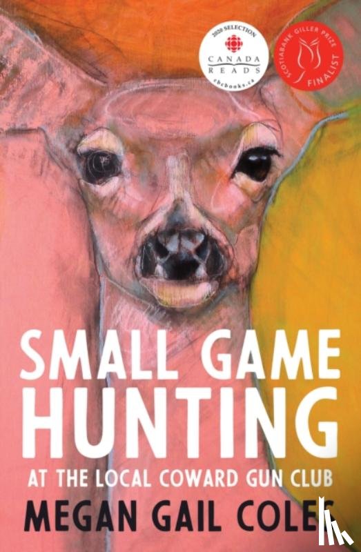 Coles, Megan Gail - Small Game Hunting at the Local Coward Gun Club