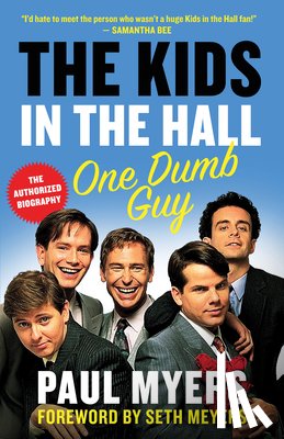 Myers, Paul - The Kids in the Hall