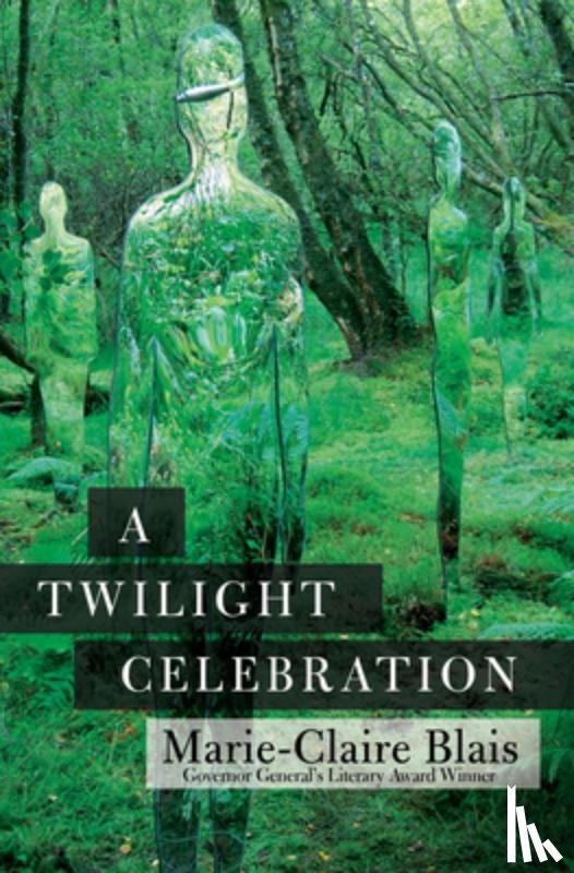 Blais, Marie-Claire - A Twilight Celebration