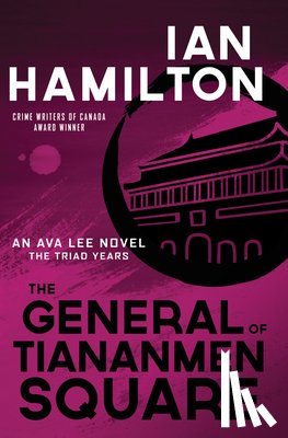 Hamilton, Ian - The General of Tiananmen Square