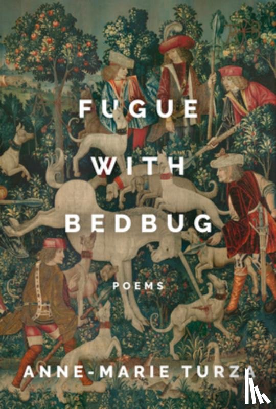 Turza, Anne-Marie - Fugue with Bedbug