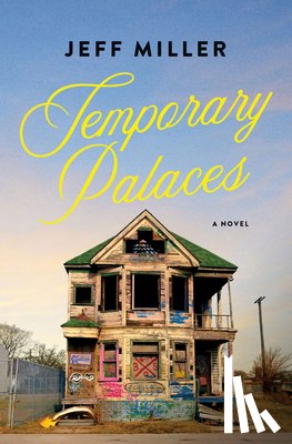Miller, Jeff - Temporary Palaces