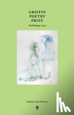  - Griffin Poetry Prize Anthology 2025