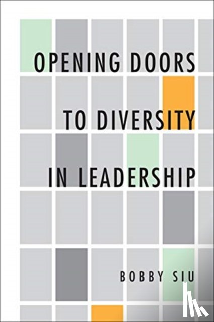 Siu, Bobby - Opening Doors to Diversity in Leadership