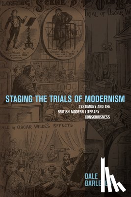 Barleben, Dale - Staging the Trials of Modernism
