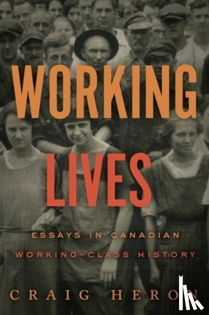 Heron, Craig - Working Lives