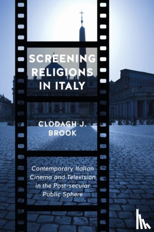 Brook, Clodagh - Screening Religions in Italy