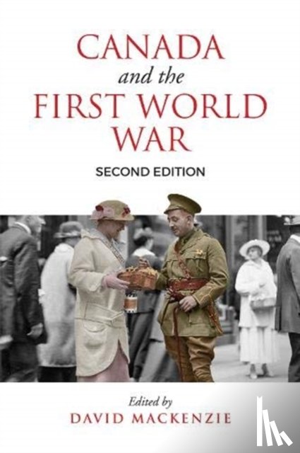  - Canada and the First World War