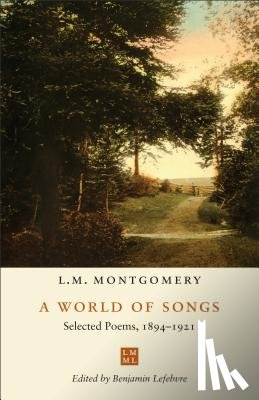 Montgomery, L.M. - A World of Songs
