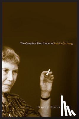 Natalia Ginzburg, Paul Lewis - The Complete Short Stories of Natalia Ginzburg