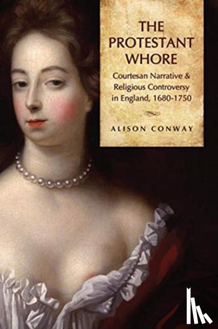 Conway, Alison - The Protestant Whore