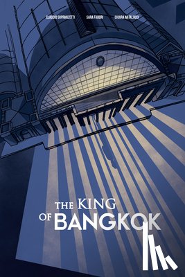 Sopranzetti, Claudio, Fabbri, Sara, Natalucci, Chiara - The King of Bangkok