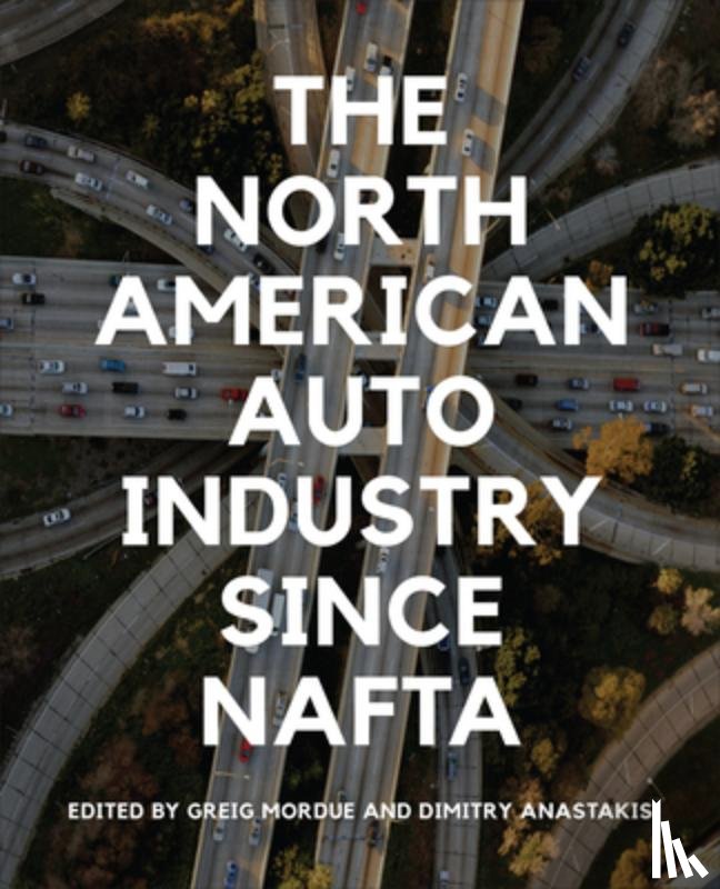  - The North American Auto Industry Since NAFTA