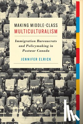 Elrick, Jennifer - Making Middle-Class Multiculturalism