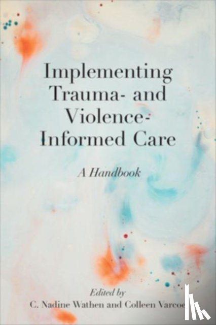  - Implementing Trauma- and Violence-Informed Care