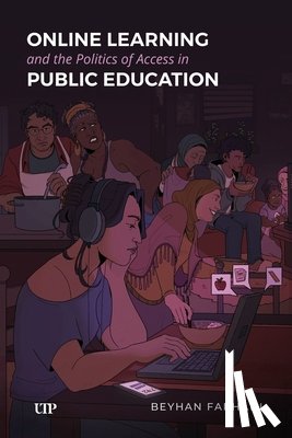 Farhadi, Beyhan - Online Learning and the Politics of Access in Public Education