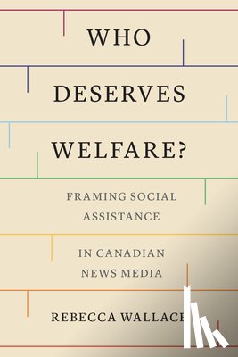 Wallace, Rebecca - Who Deserves Welfare?