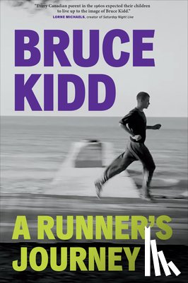 Kidd, Bruce - A Runner's Journey