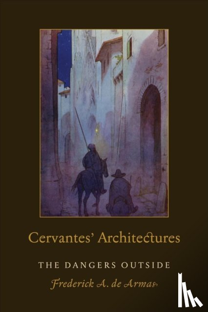 de Armas, Frederick A. - Cervantes' Architectures