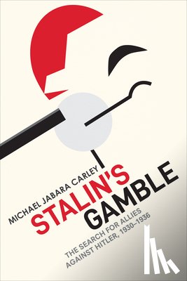 Carley, Michael Jabara - Stalin's Gamble