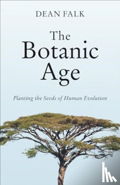 Falk, Dean - The Botanic Age