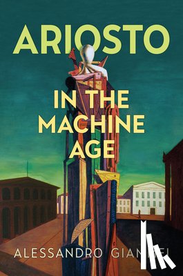 Giammei, Alessandro - Ariosto in the Machine Age
