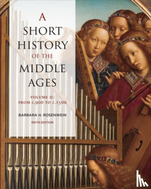 Rosenwein, Barbara - A Short History of the Middle Ages, Volume II