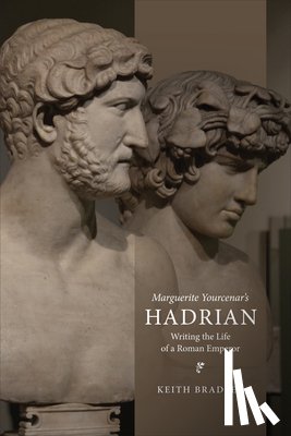 Bradley, Keith - Marguerite Yourcenar's Hadrian