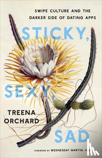 Orchard, Treena - Sticky, Sexy, Sad