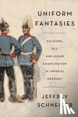 Schneider, Jeffrey - Uniform Fantasies