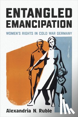 Ruble, Alexandria - Entangled Emancipation