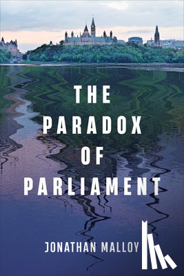 Malloy, Jonathan - The Paradox of Parliament