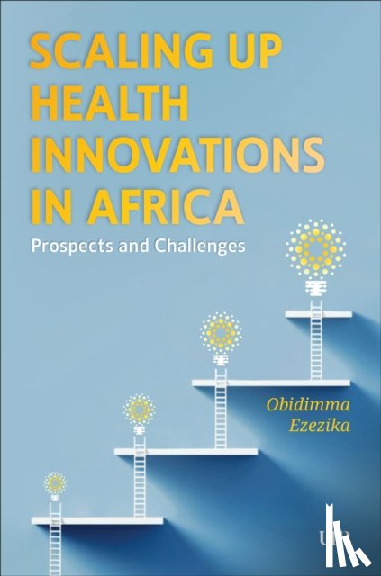 Ezezika, Obidimma - Scaling Up Health Innovations in Africa